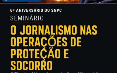 O Jornalismo nas operações de proteção e Socorro